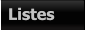 Listes     Listes